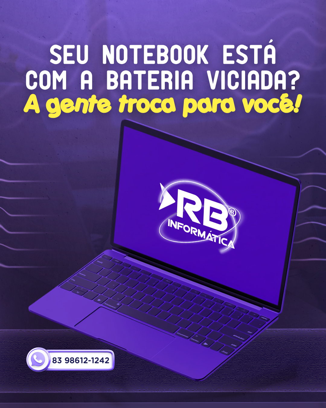 Precisa trocar a bateria do seu notebook? A gente troca pra você!