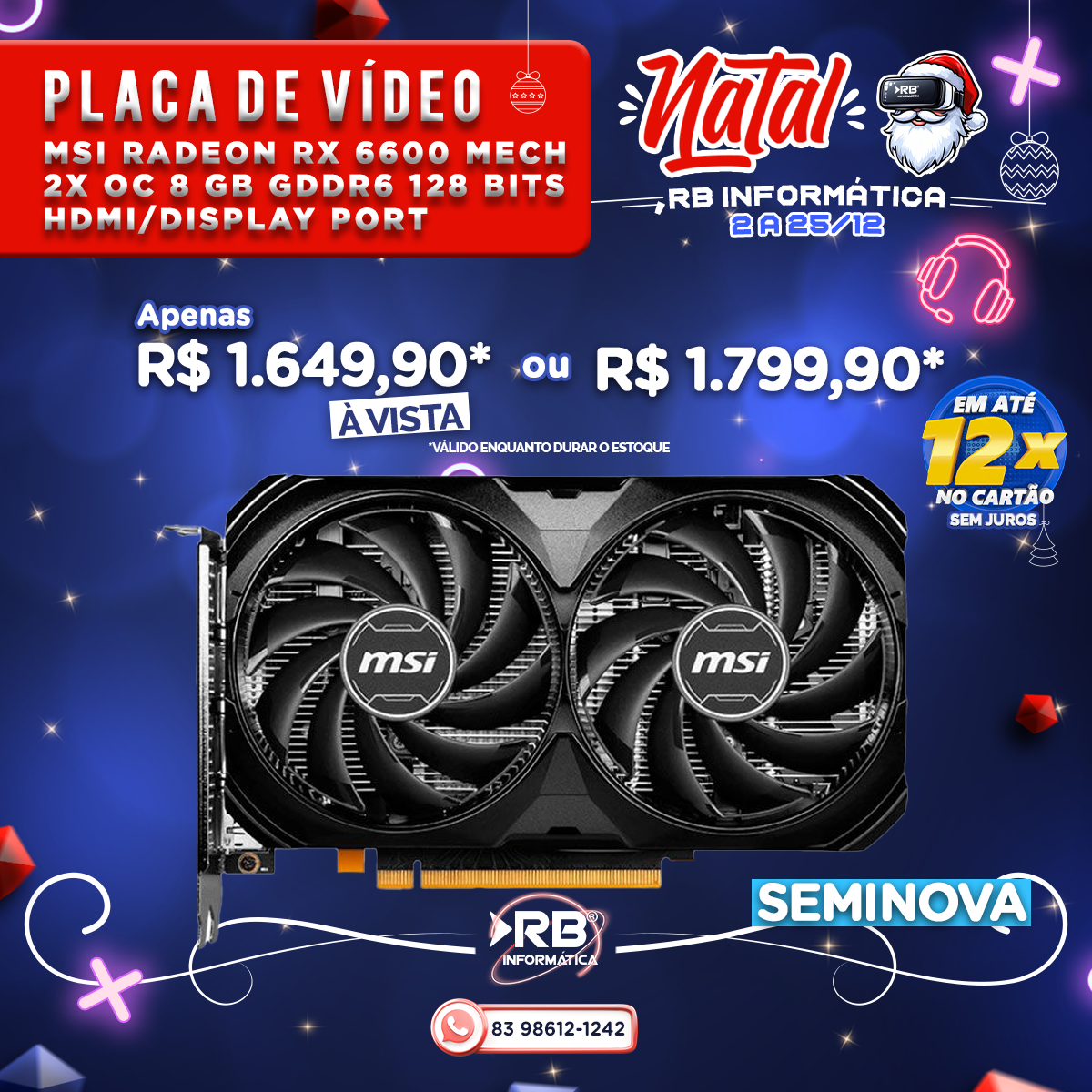 Placa de Vídeo MSI RADEON RX 6600 mech 2X OM 8GB GDDR6 128bits HDMI/display port - Seminova